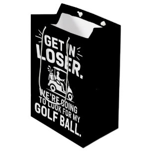 Sac Cadeau Moyen Monte dans le chariot de golf Perdant Cherche ma b