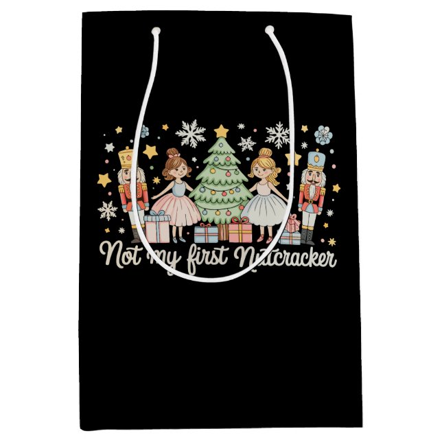 Sac Cadeau Moyen Not My First Nutcracker Sugar Plum Fairy Christmas (Devant)