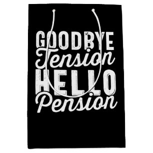 Sac Cadeau Moyen Retirement Venin, Goodbye Tension Hello Pension