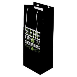 Sac Cadeau Pour Bouteille Ici pour les Shenanigans Irlandais Irlande St. Pat