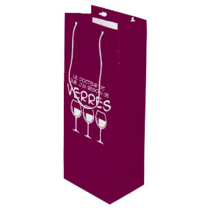 Sac Cadeau Pour Bouteille J'ai besoin de verres