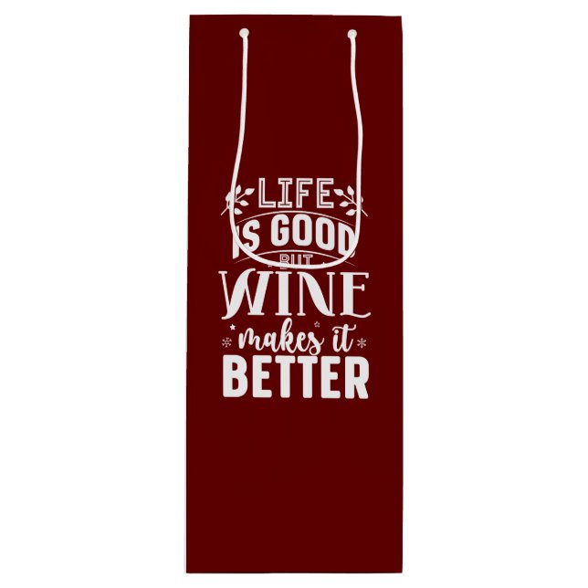 Sac Cadeau Pour Bouteille Le vin est meilleur (Devant)