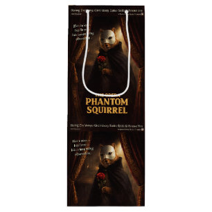 Sac Cadeau Pour Bouteille Parodie du Fantôme de l'Opéra Écureuil