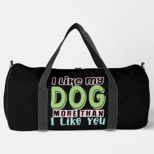 Sac De Sport J'Aime Mon Chien Plus Que Je T'Aime