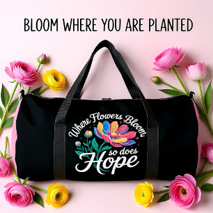 Sac De Sport Là où les fleurs s'épanouissent, l'espoir fleurit