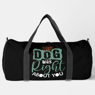 Sac De Sport Mon chien avait raison à votre sujet