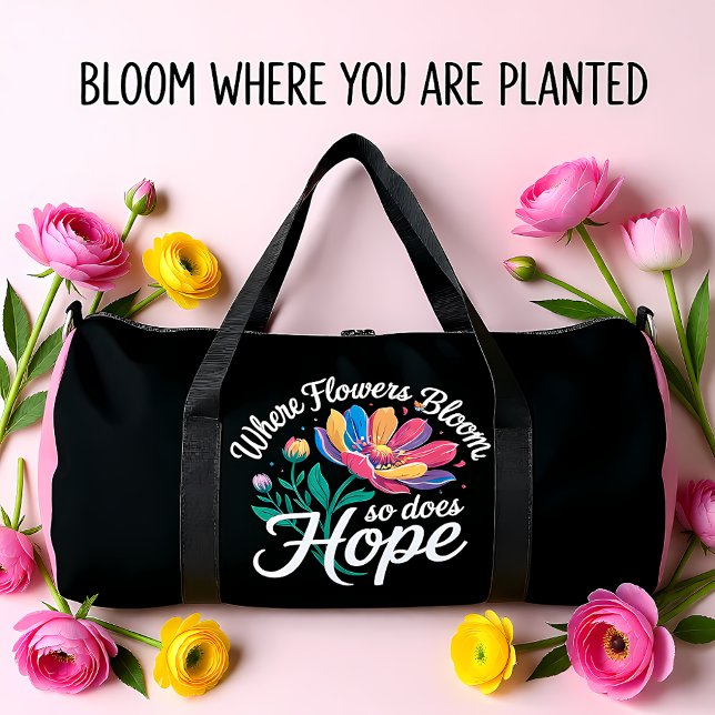Sac De Sport Where Flowers Bloom, Hope Blossoms (Créateur téléchargé)