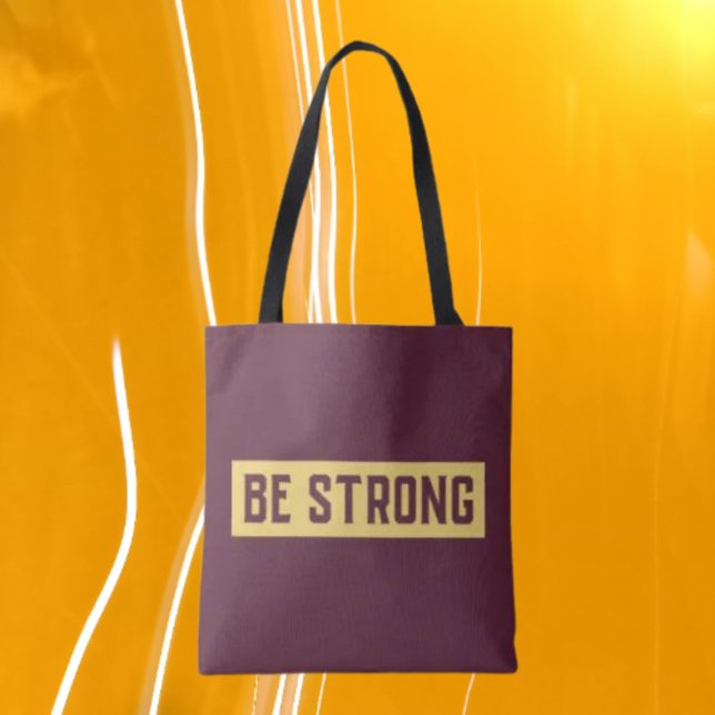 Sac fourre-tout BE STRONG (Créateur téléchargé)