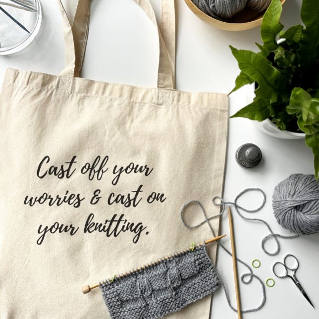 sac fourre-tout "Cast Off Your Worries" pour Knitt (Créateur téléchargé)