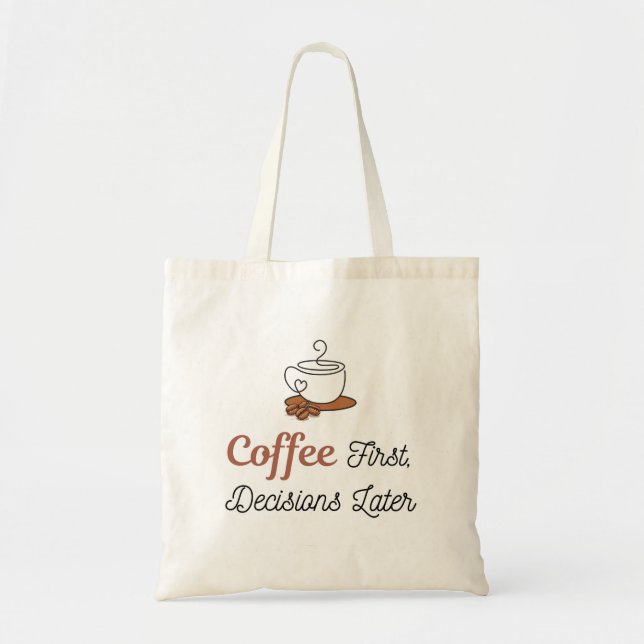 Sac Fourre-Tout Décisions Après Café (Devant)
