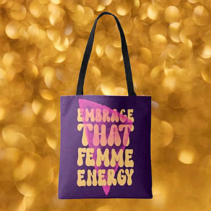 Sac fourre-tout "Embrasser cette énergie féminine"