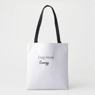 Sac fourre-tout Énergie de Maman de Chien Sac po