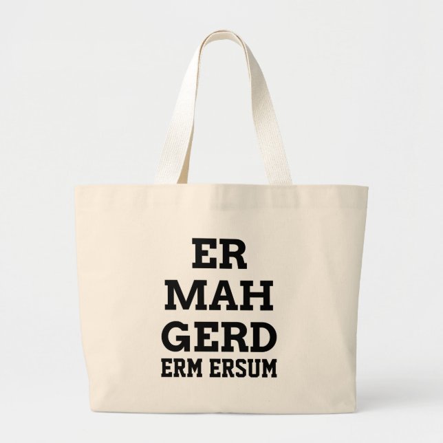 Sac fourre-tout Ermahgerd (Devant)