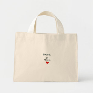 Sac fourre-tout inspirant Home Is Mama
