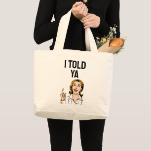 Sac fourre-tout Je vous l'avais dit