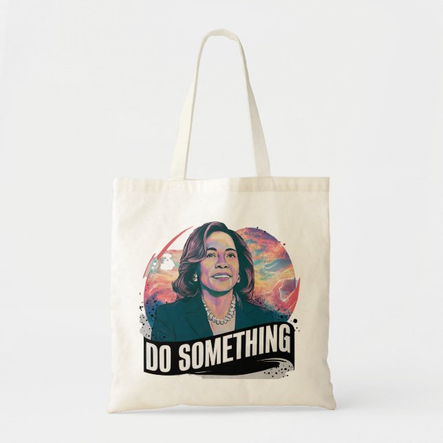 Sac fourre-tout KAMALA HARRIS "FAIS QUELQUE CHOSE" (Devant)