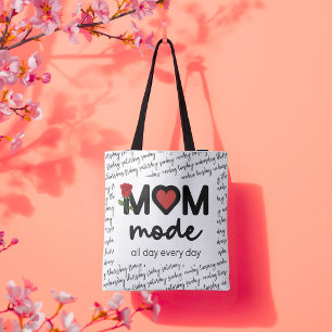 Sac fourre-tout « Mom Mode All Day Every Day »