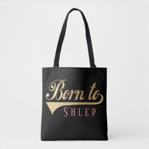 Sac fourre-tout, Né pour Shlep Medium Bag