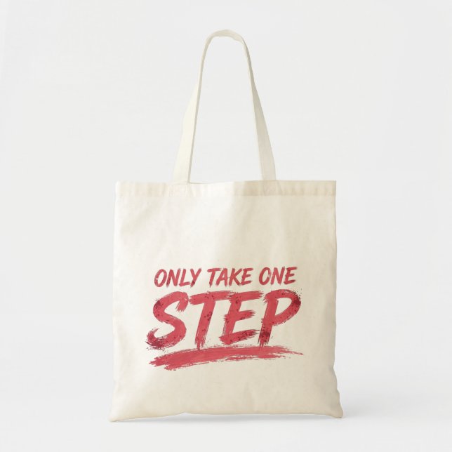 Sac fourre-tout « Only Take One Step » (Devant)