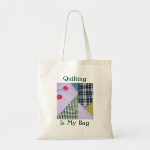 Sac fourre-tout Quilting Is My Bag