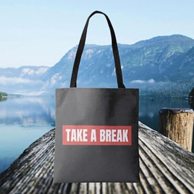 Sac fourre-tout "Take A Break" (Créateur téléchargé)