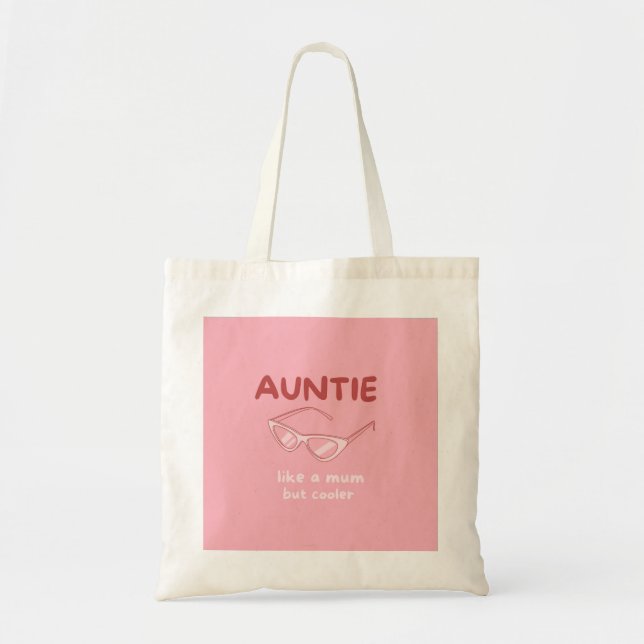 sac fourre-tout "Tante - comme une maman mais glac (Devant)