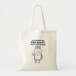 Sac fourre-tout Trop Salé Que Trop Gros Devis