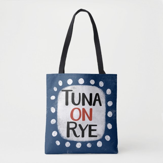 Sac fourre-tout Tuna On Rye (Devant)