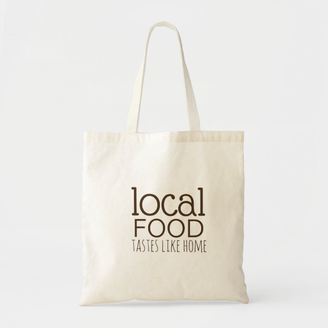 Sac "La nourriture locale a un goût de chez soi" (Devant)