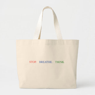 Sac réutilisable Stop Breathe Think