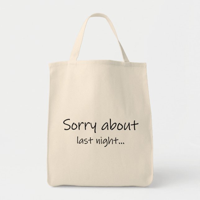 Sac Tote Désolé Pour La Nuit Dernière (Devant)