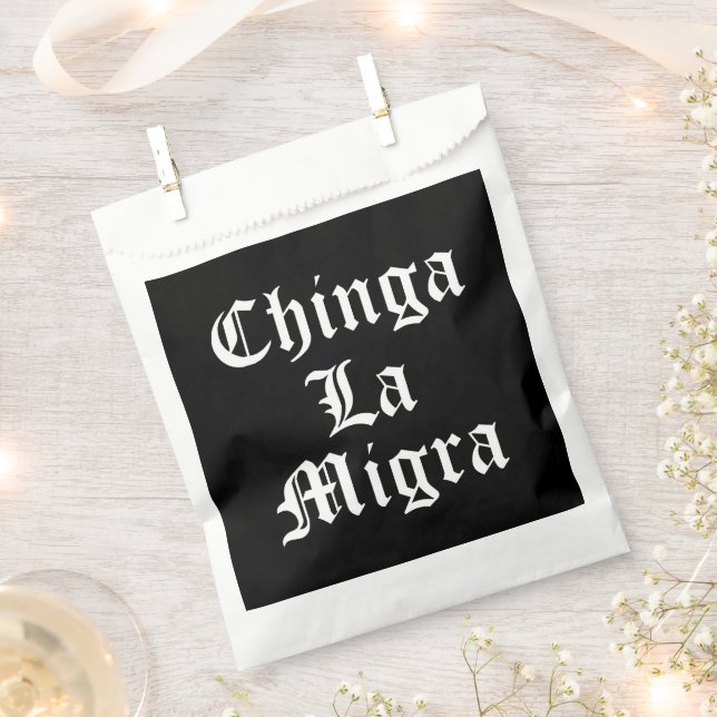Sachets En Papier Chinga LA Migra (Coupé)
