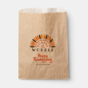 Sachets En Papier Drôle GOBBLE Thanksgiving JUSQU'À CE QUE VOUS VOUS