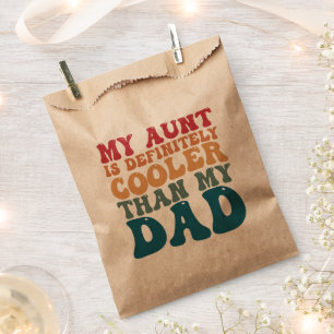 Sachets En Papier Ma tante est définitivement plus cool que mon père