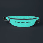 Sacs Banane Vrai bleu turquoise bleu vert Sud-ouest couleur so<br><div class="desc">Fanny Pack Storage Bag imprimé coupe couture style et décontracté fun fashion statement accessoire avec personnalisable modèle Your Text Voici la typographie imprimée avec True Turquoise Blue Green Southwestern Solid Color arrière - plan et sélectionnez la collection de produits par TheFabricSeal imprimer sur demande shop à l'adresse Zazzle.com #ZazzleMade https://www.zazzle.com/store/thefabricseal...</div>