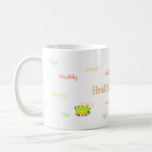 Sain. Heureux. La vie. Tasse