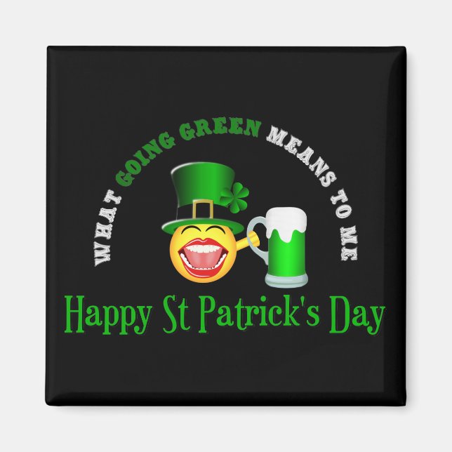 Saint Patrick's Day Going Green Carré Magnet (Devant)