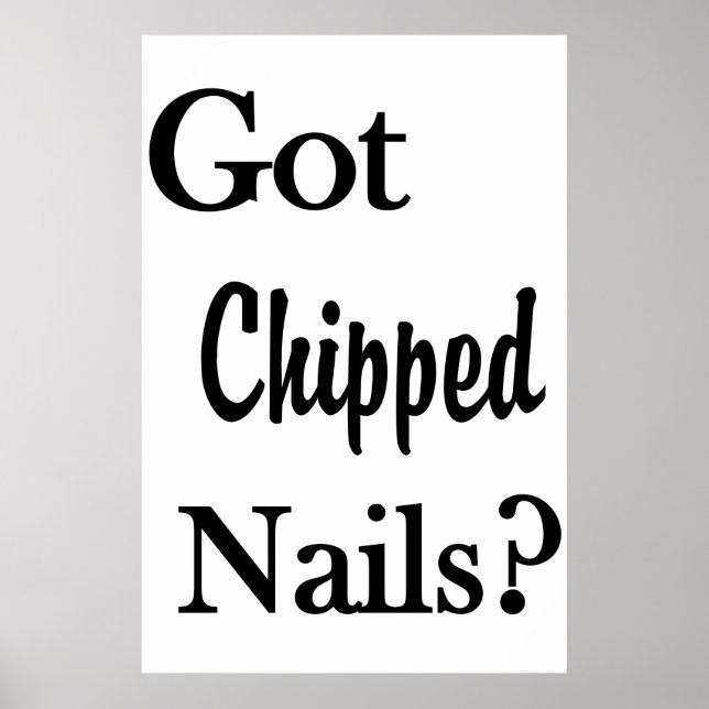 Salon Barbershop Posters Got Chipped Nails? (Devant)