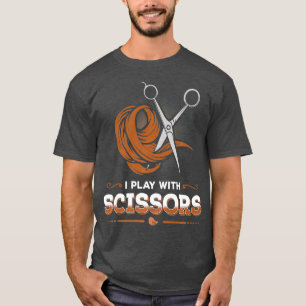 Salon des cheveux TShirt pour coiffeur Je joue ave
