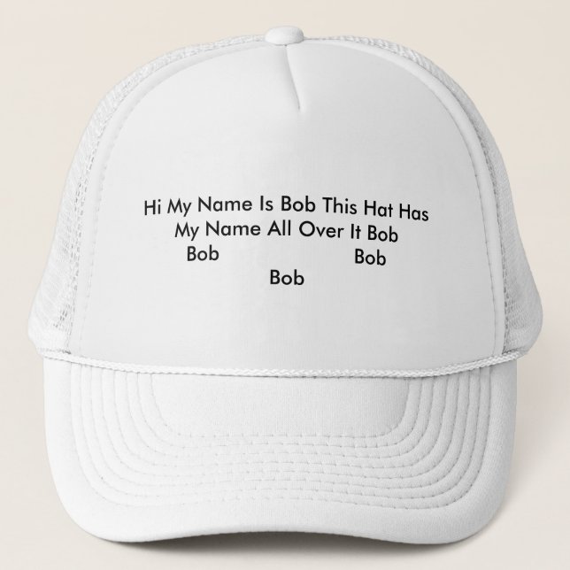 Salut mon nom est Bob que ce casquette a mon nom (Devant)