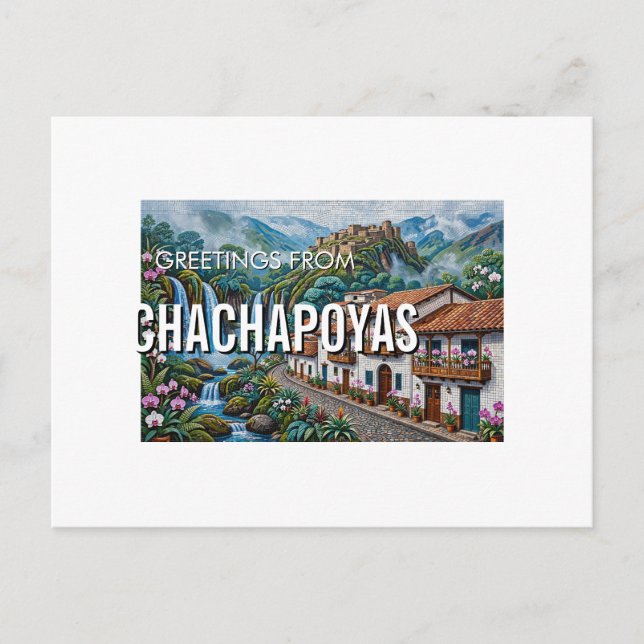 Salutations de Chachapoyas, Pérou Carte postale de (Devant)
