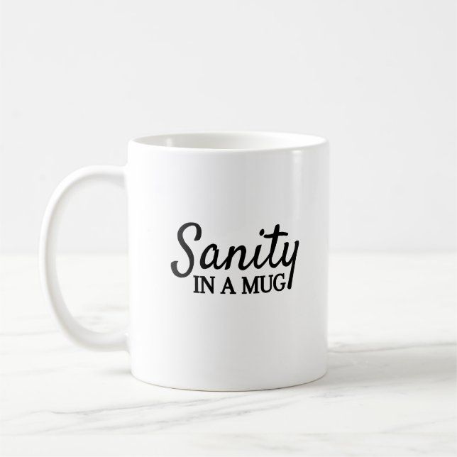 Sanité dans une tasse | Witty Mugs | Café et Humou (Gauche)