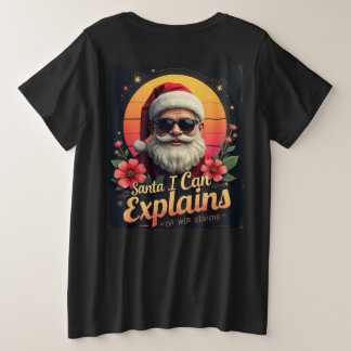 Santa I Can Explain Christmas Men Women T-Shirt