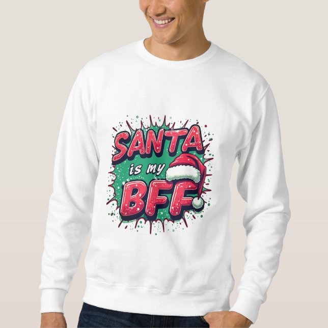 Santa Is My BFF Kids SweatShirt – Cute Christmas (Devant)