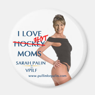 Sarah Palin - I Love Hot(ckey) Moms Magnet