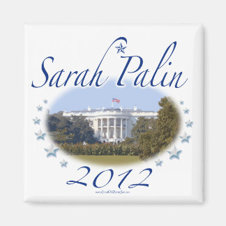 Sarah Palin Maison Blanche 2012 Magnet