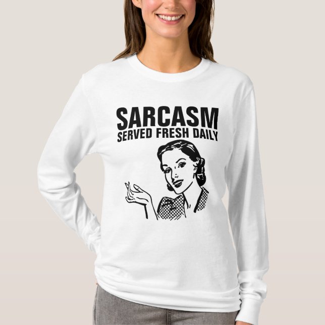 SARCASM A SERVI DES T-shirts femme RÉtro ET FRAIS  (Devant)