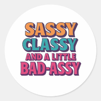 Sassy Classy et un petit Sticker à Mauvaise Assise