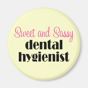 Sassy Dental Hygienist Magnet