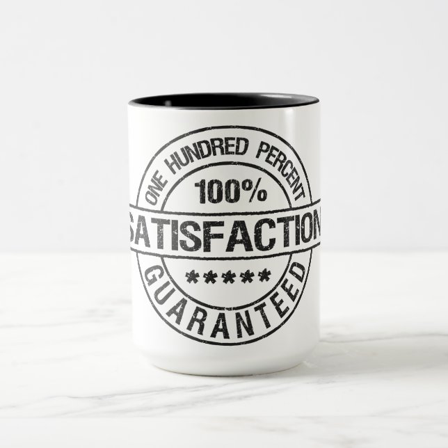 SATISFACTION Tasse GARANTIE - choisir style, coule (Centre)